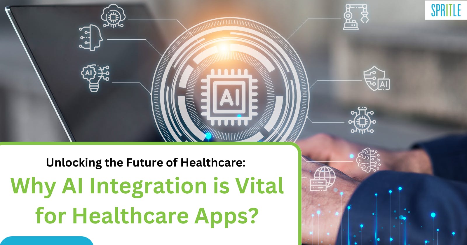 Why AI Integration is Vital for Healthcare Apps?