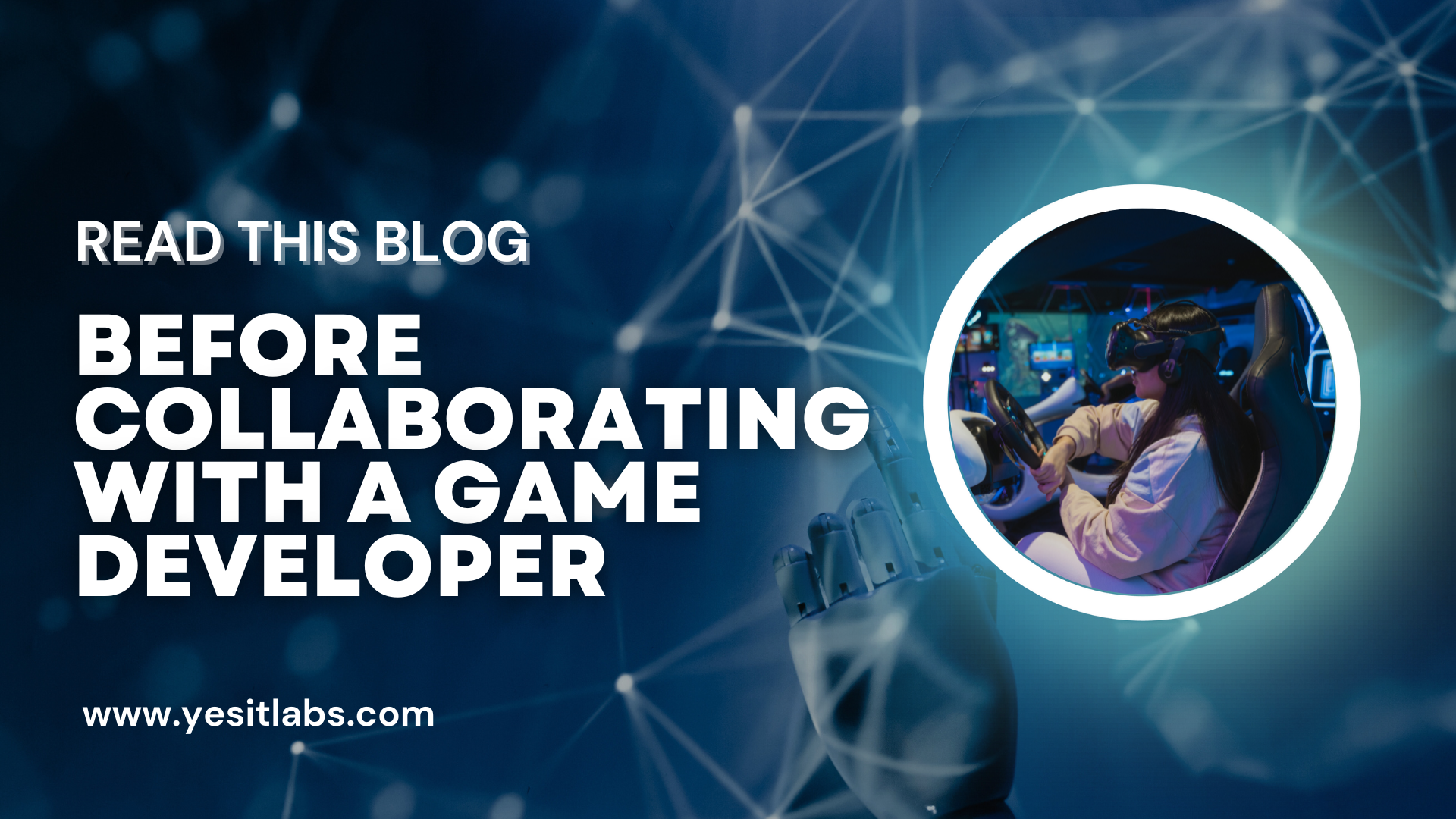 Essential Insights: Read This Blog Before Collaborating with a Game Development Company
