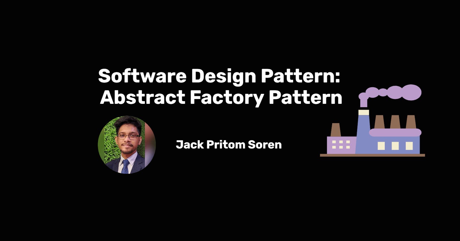 Software Design Pattern: Abstract Factory Pattern