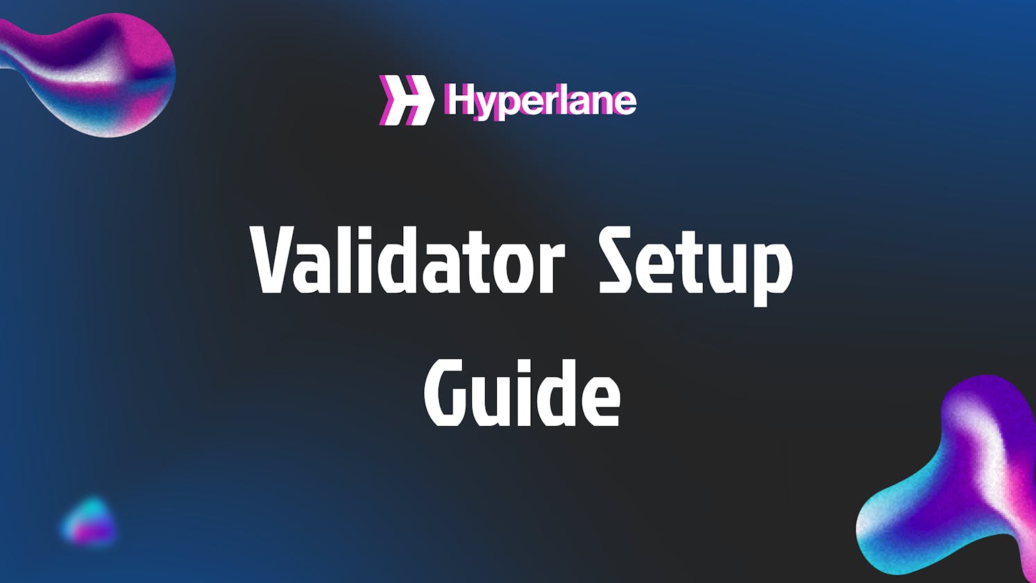 Hyperlane Validators Setup-guide