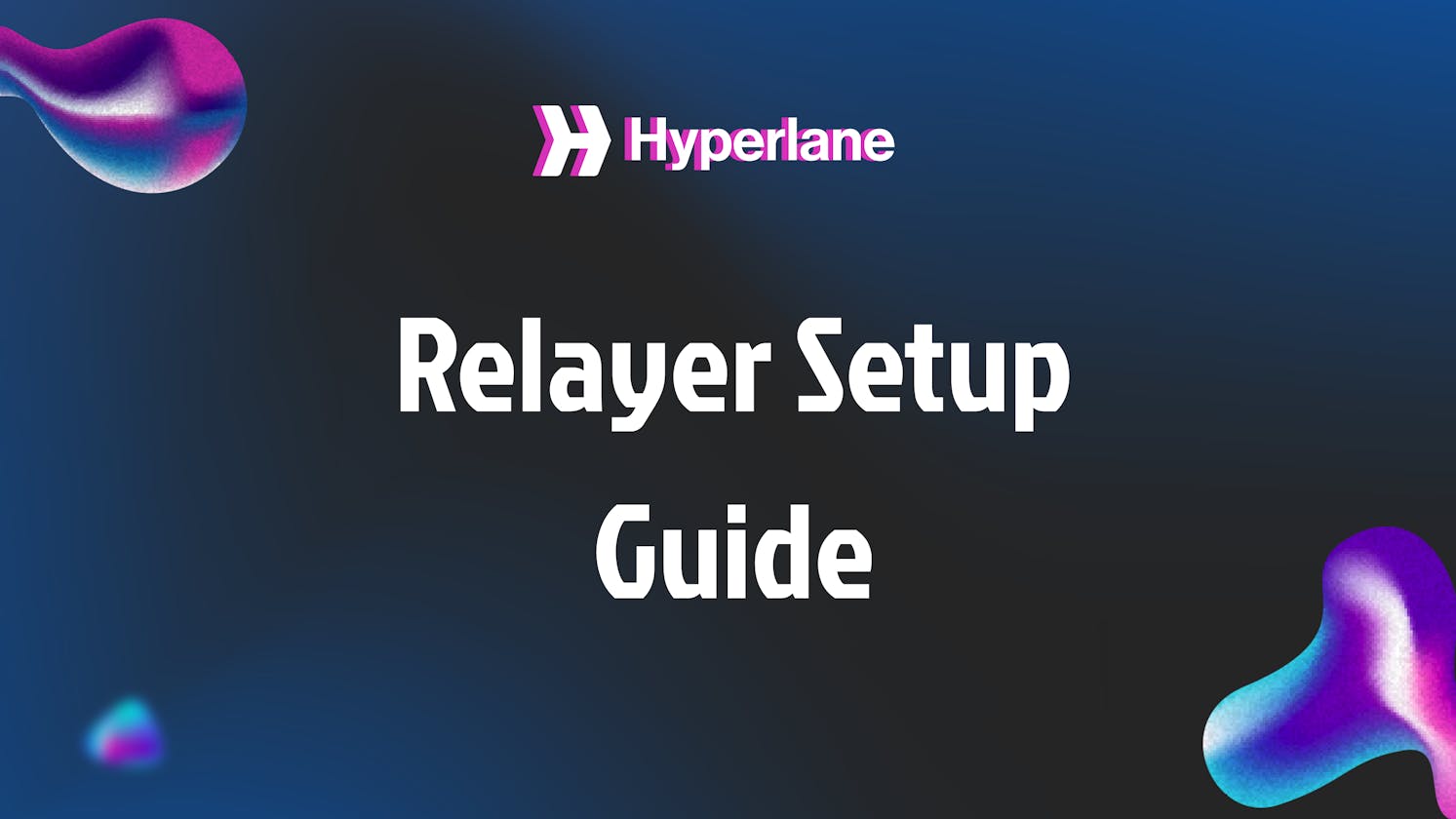 Hyperlane  Relayers  Setup-guide