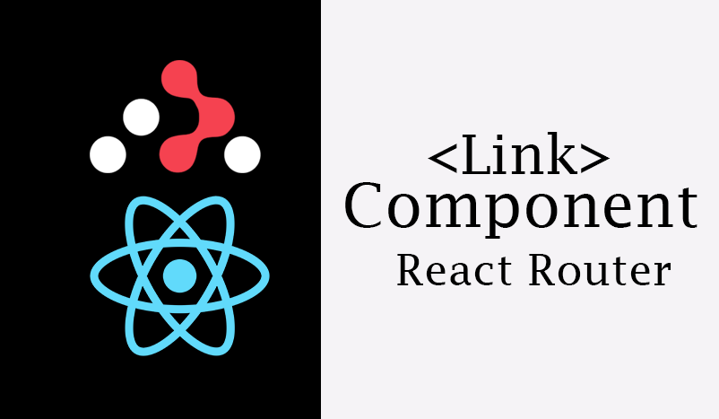 React, react router dom, link component