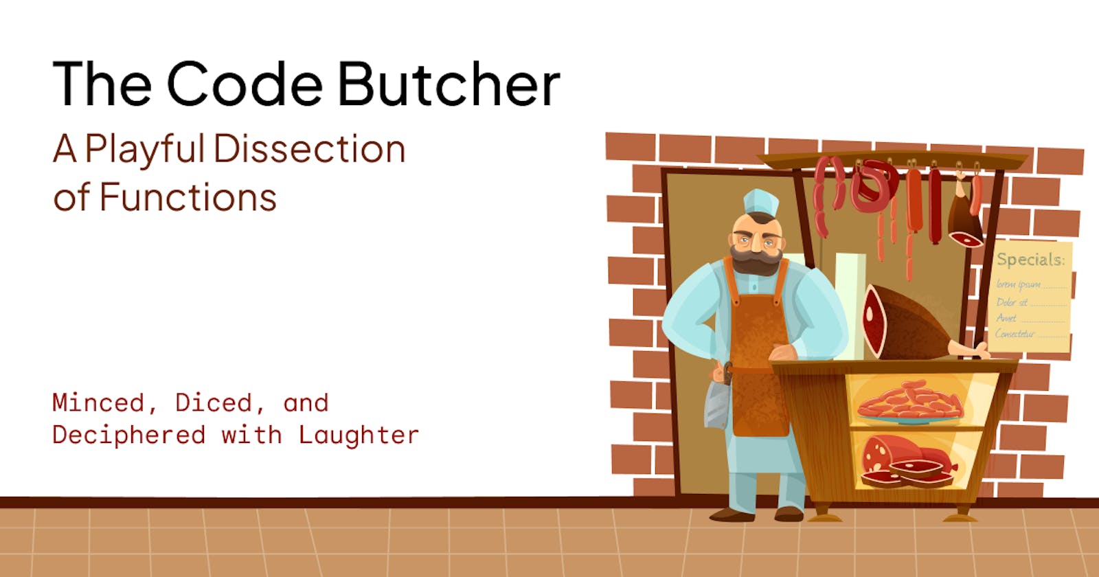 The Code Butcher: A Playful Dissection of Functions