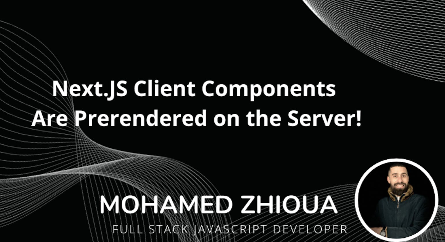 Next.JS Client Components Are Prerendered on the Server!