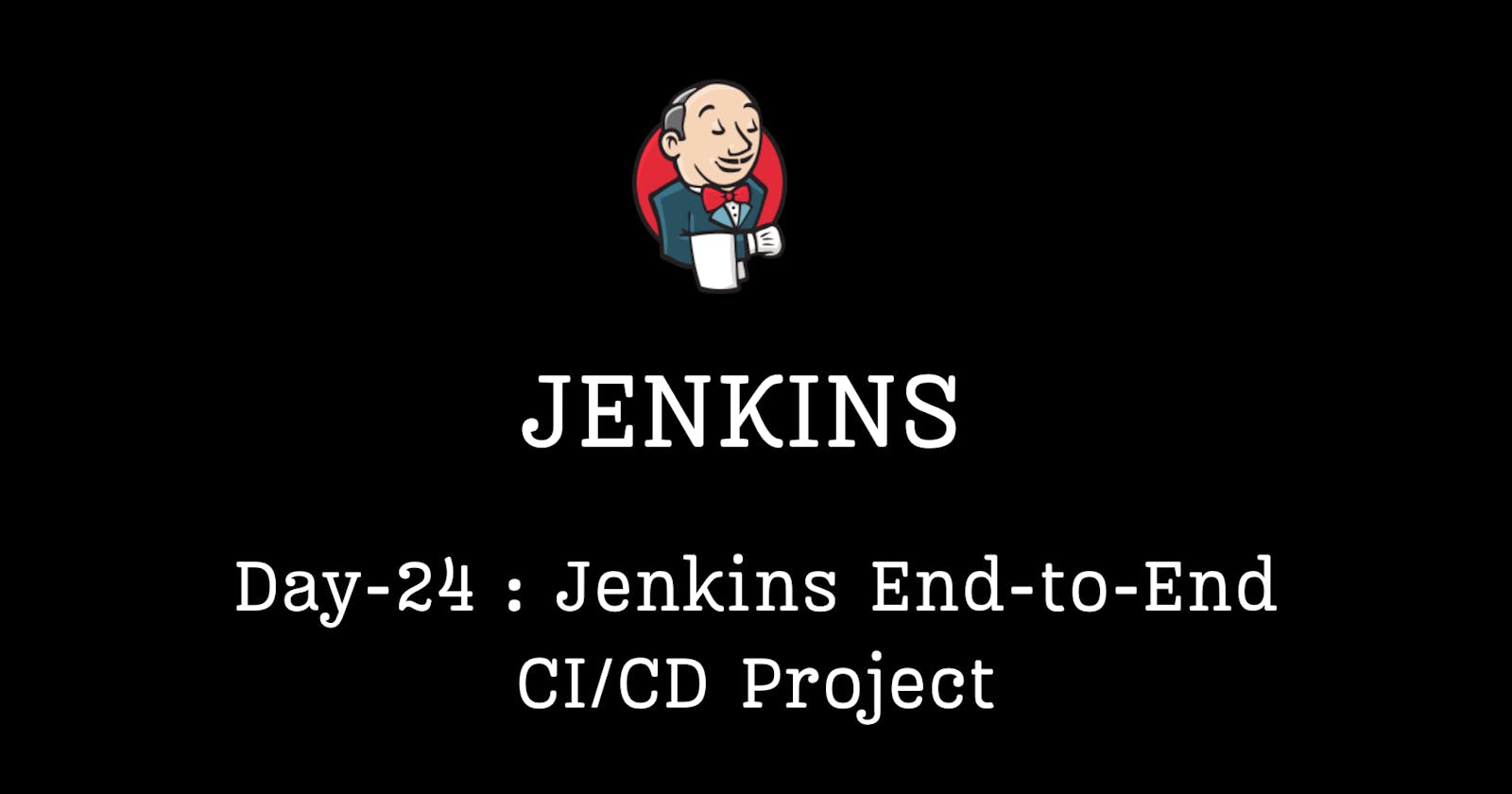 An End-to-End Jenkins CI/CD Project Continuously Integrate and Deploy a NodeJS Application using Jenkins