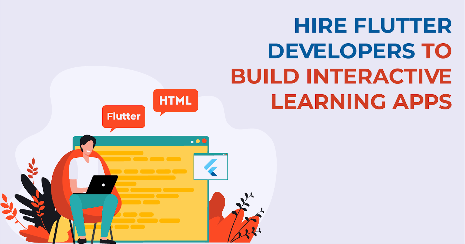 Hire Flutter Developers to Build Interactive Learning Apps