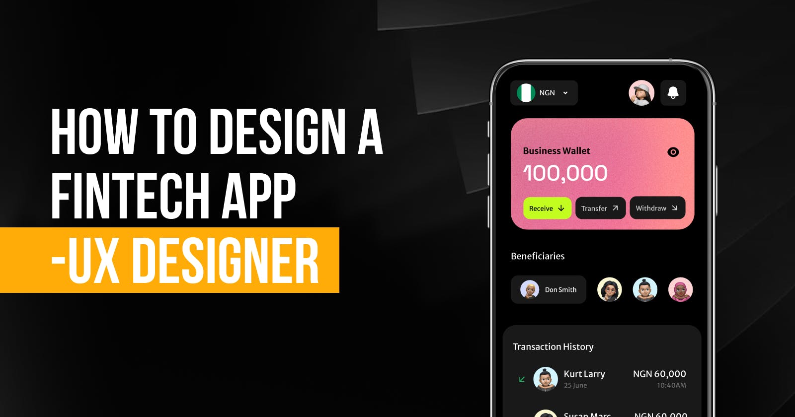 How To Design a Fintech App - (UX Designer)