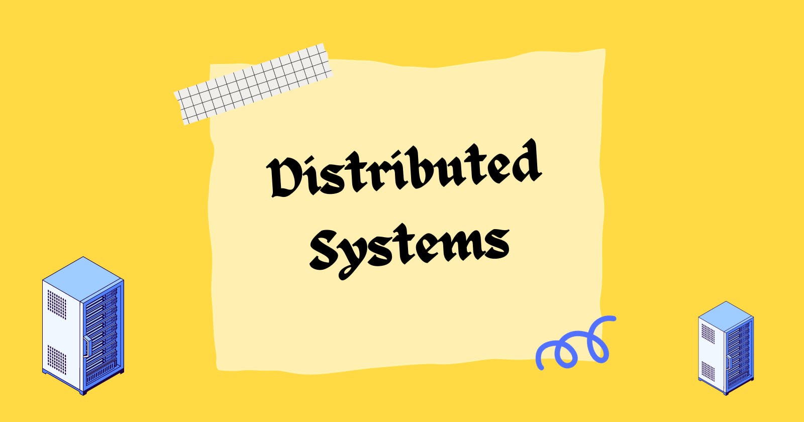 Distributed Systems: Introduction