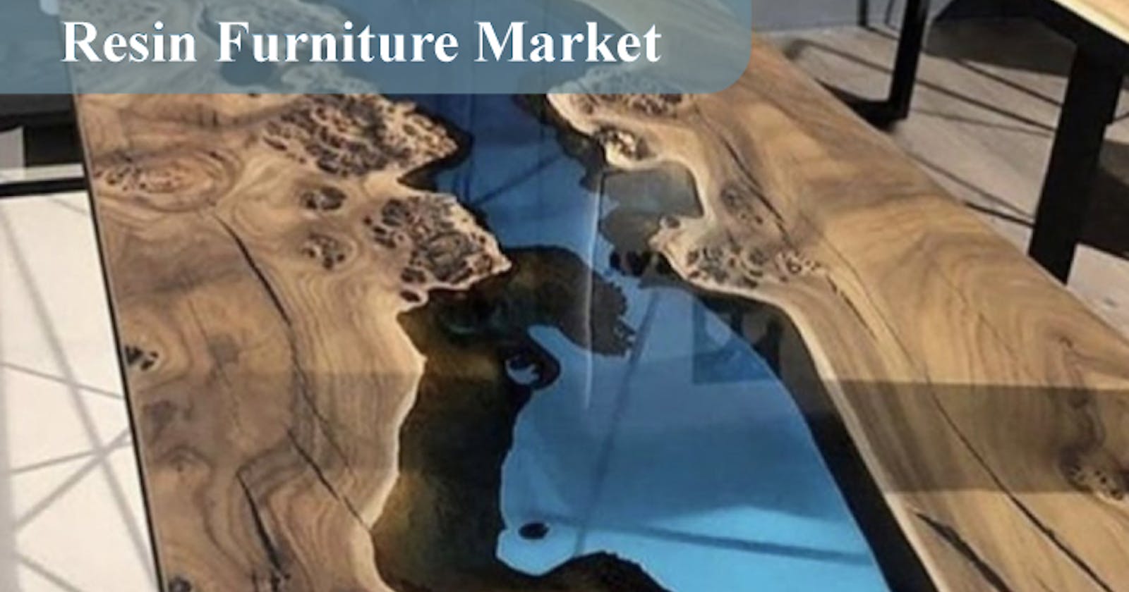Global Resin Furniture Market Poised for Remarkable Growth, Expected to Exceed US$25 Billion by 2030