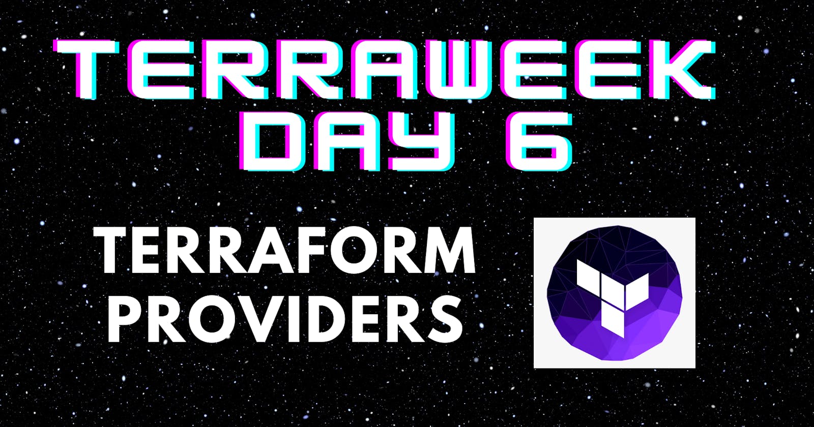 TerraWeek Day 6 : Terraform providers