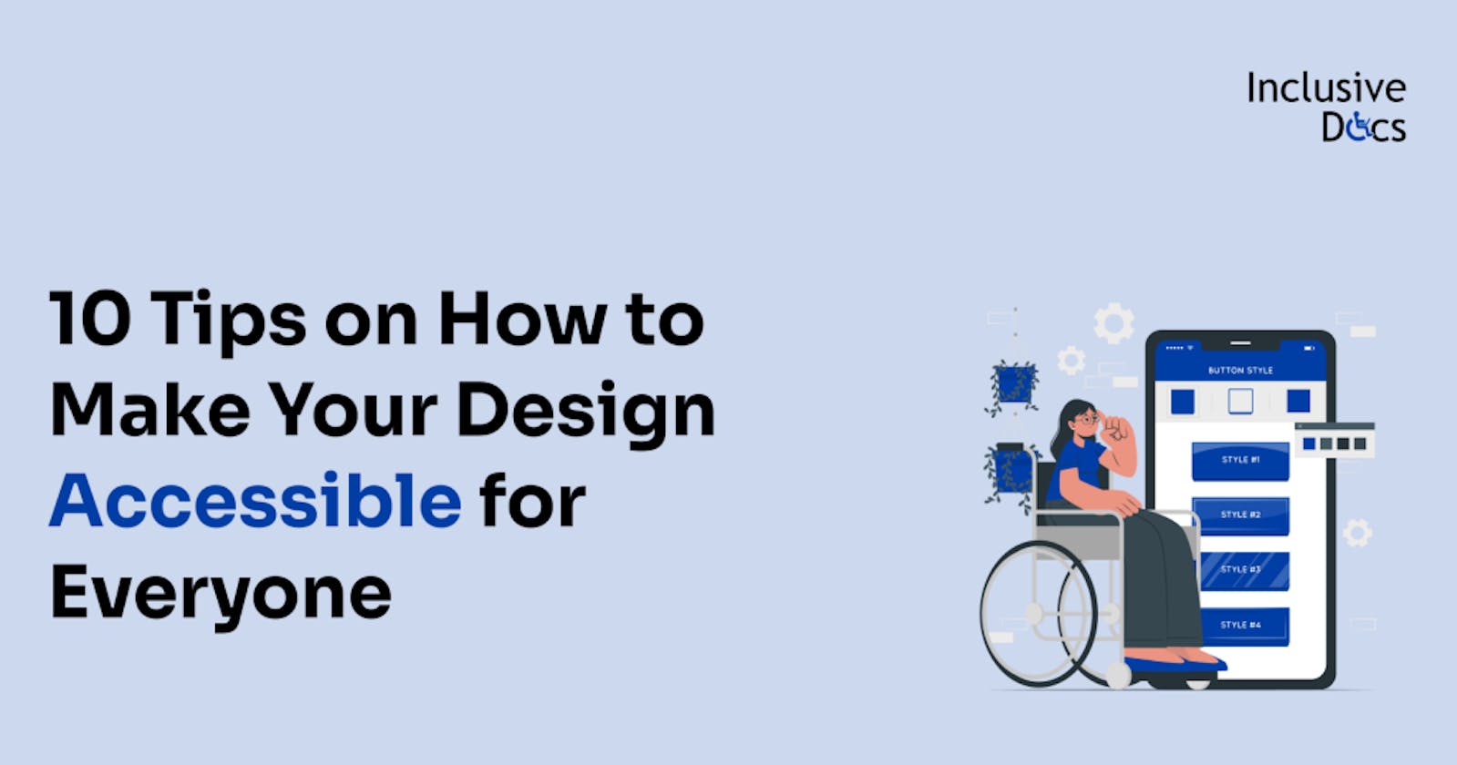 10 Tips on How to Make Your Design Accessible for Everyone