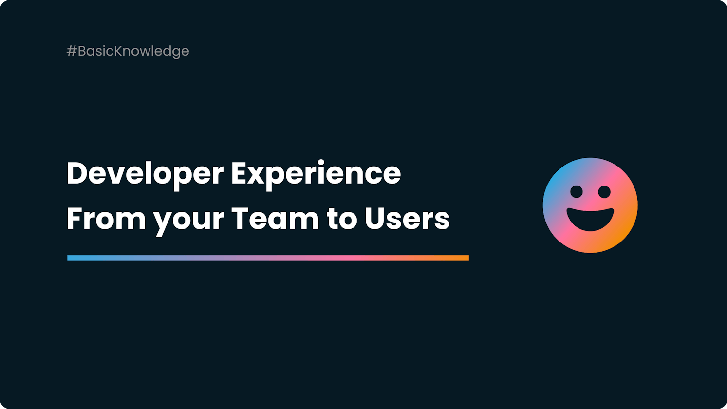 The Developer Experience, from your Own Team to your End-Users