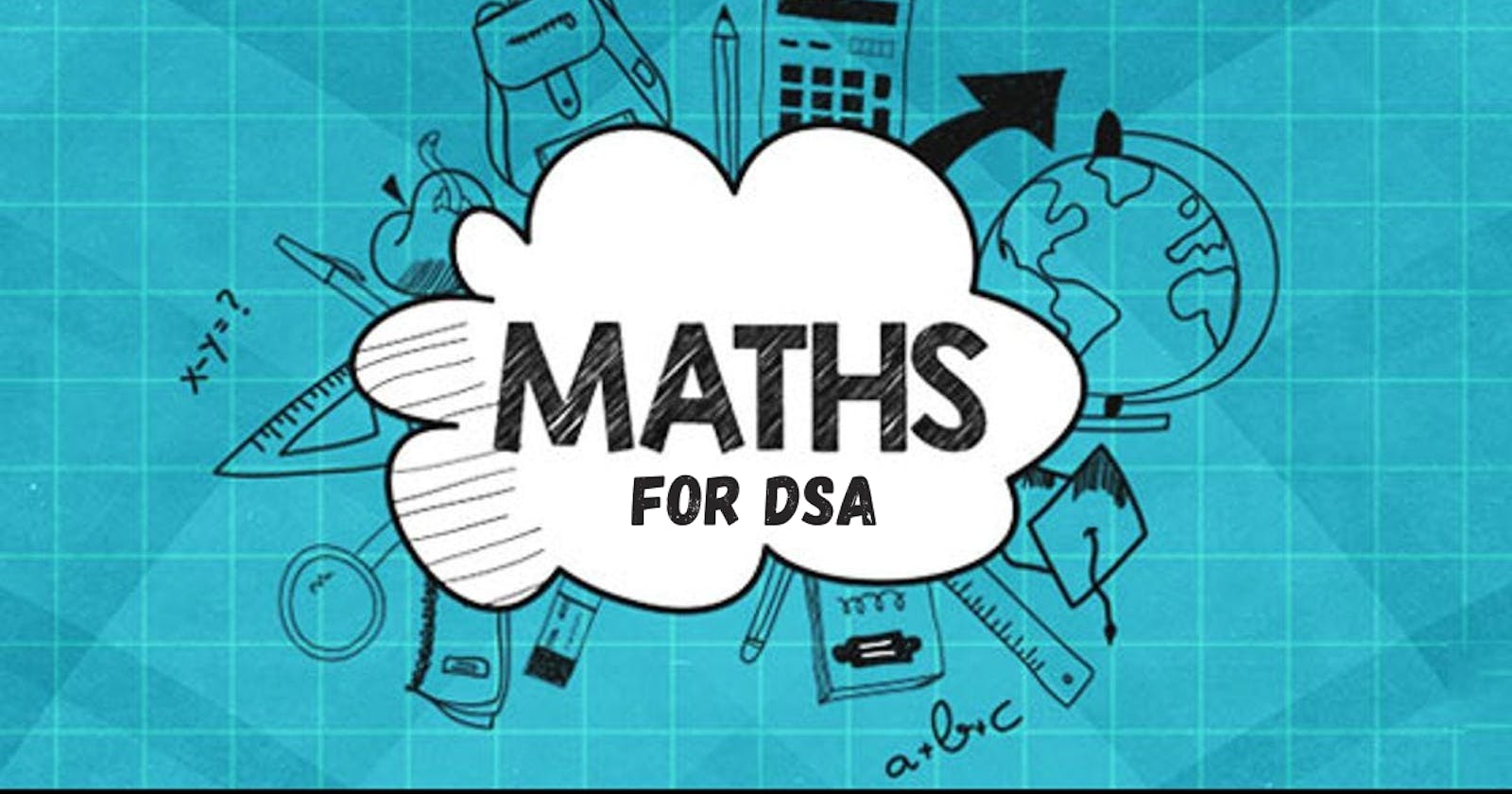 Unveiling the Mathematical Mastery for DSA Success: