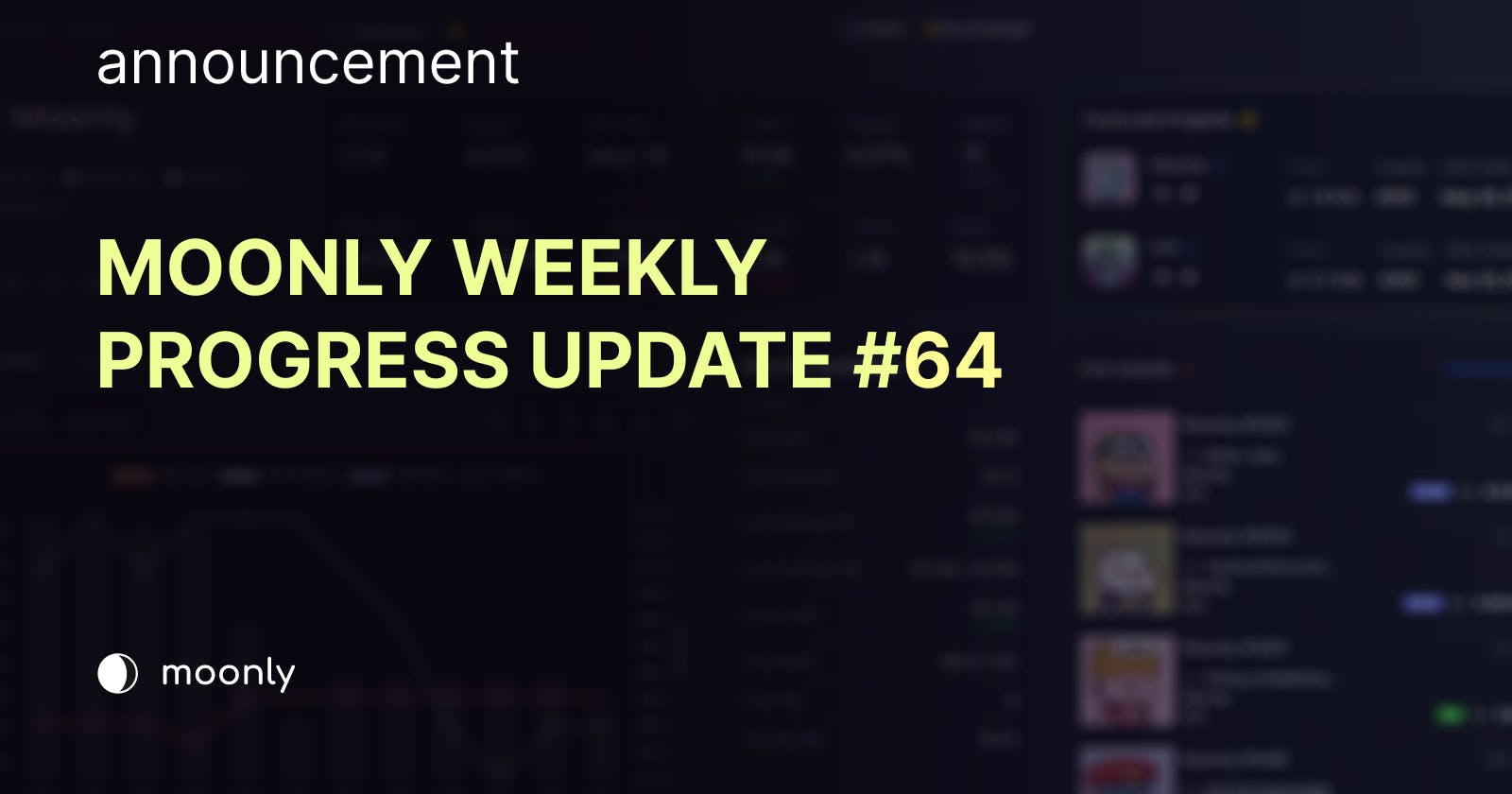 Moonly weekly progress update #64 - Announcement Catcher and Staking V2