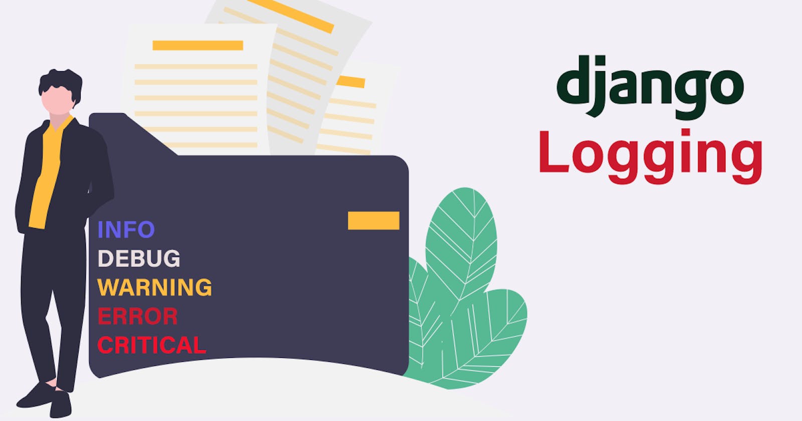 Effective Logging in Django Projects: A Step-by-Step Guide