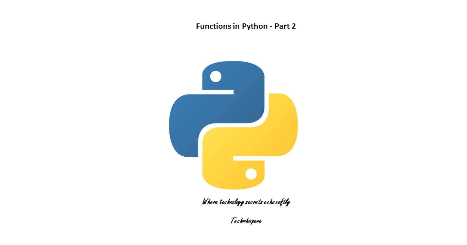 Functions in Python  - Part 3