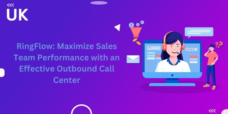 RingFlow: Maximize Sales Team Performance with an Effective Outbound Call Center