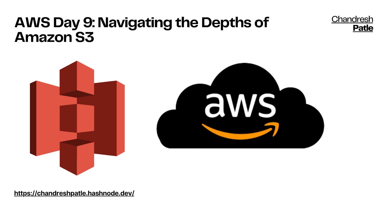 AWS Day 9: Navigating the Depths of Amazon S3