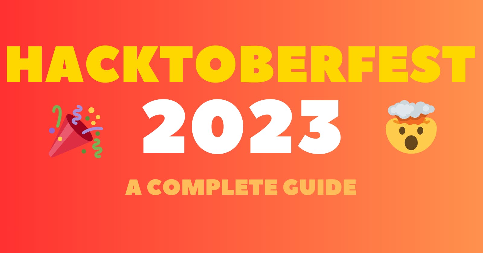 Hacktoberfest 2023: How to Make the Most of Your Open Source Contributions🎉