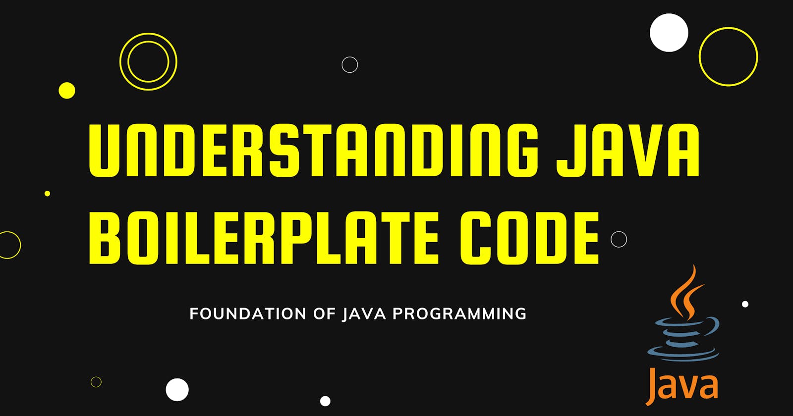Understanding Java Boilerplate Code