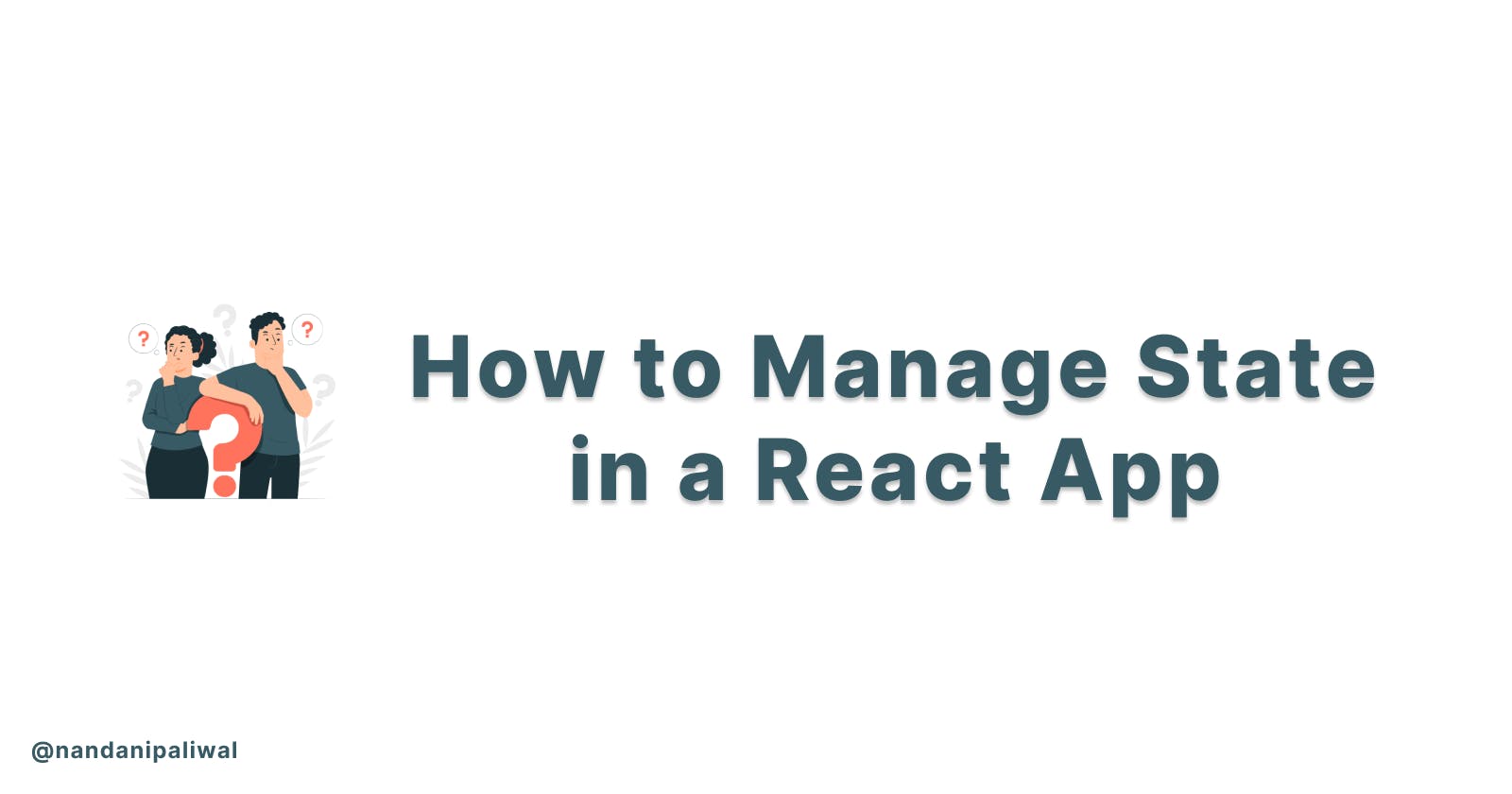 How to Manage State in a React App