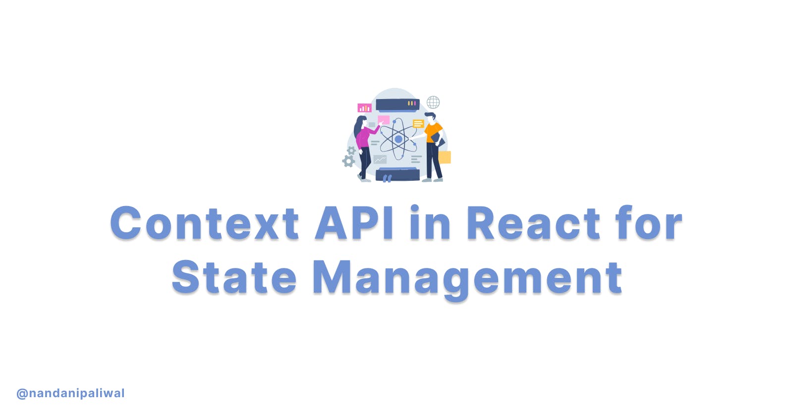 Utilizing Context API in React for State Management