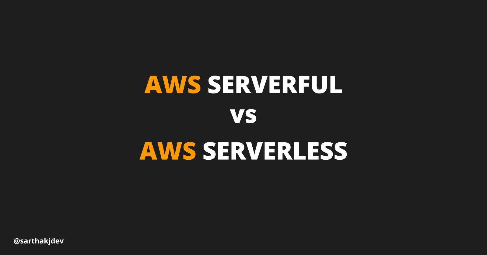 AWS Serverful vs AWS Serverless Compute