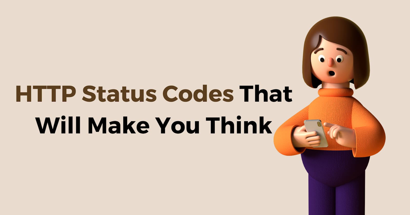 HTTP Status Codes That Will Make You Think