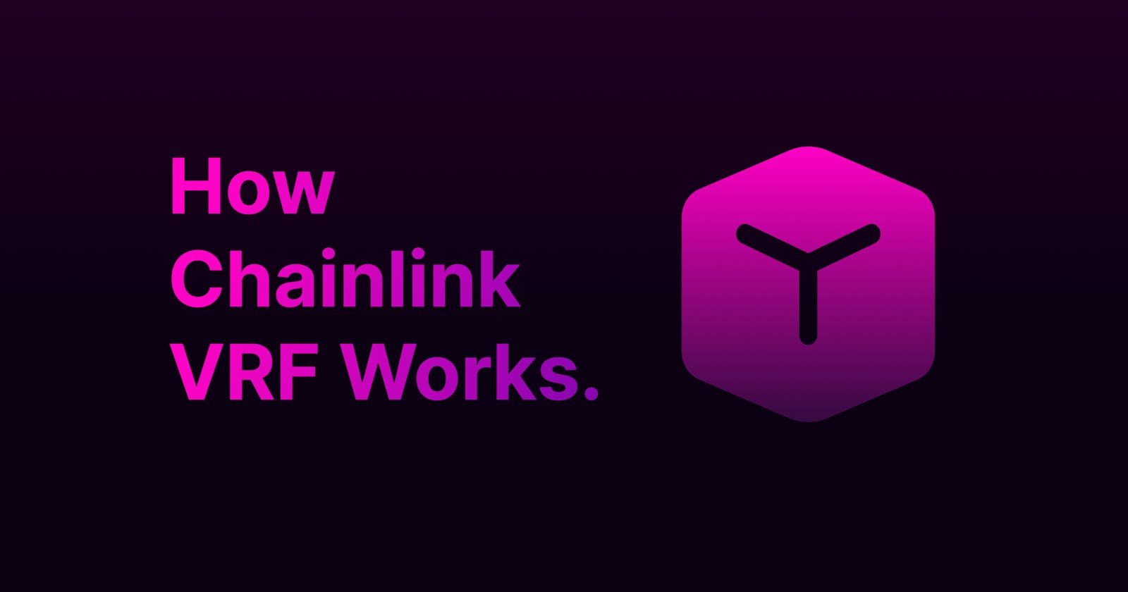 How Chainlink VRF Works