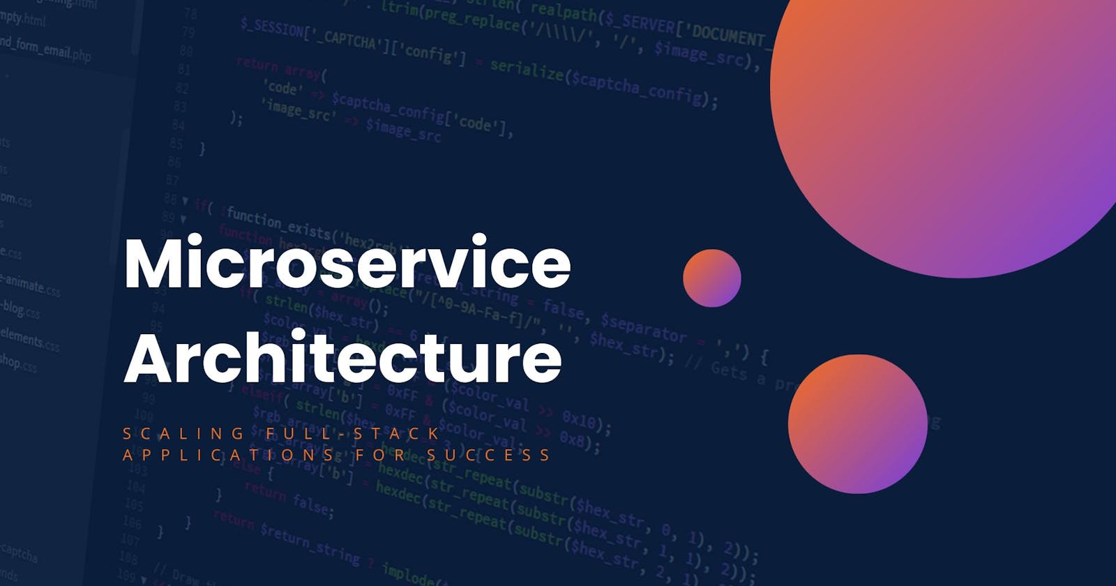 Microservice Architecture: Scaling Full-Stack Applications for Success