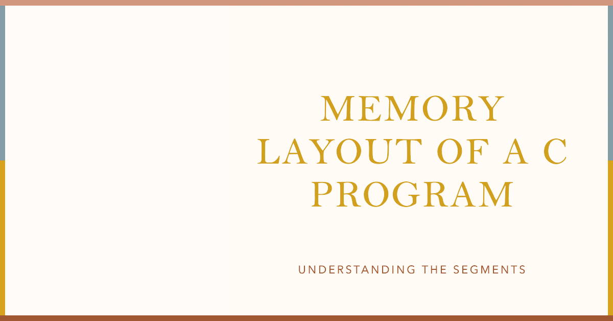 A guide to Memory Organisation and Storage Classes in C