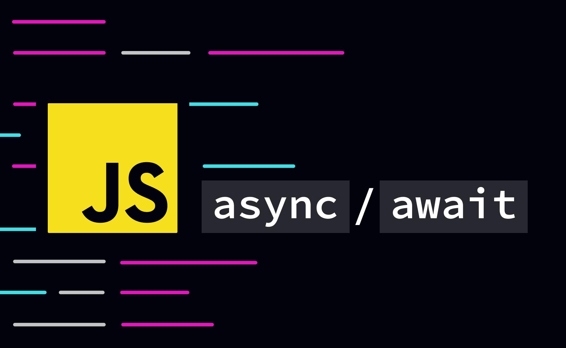 Async Await in JavaScript