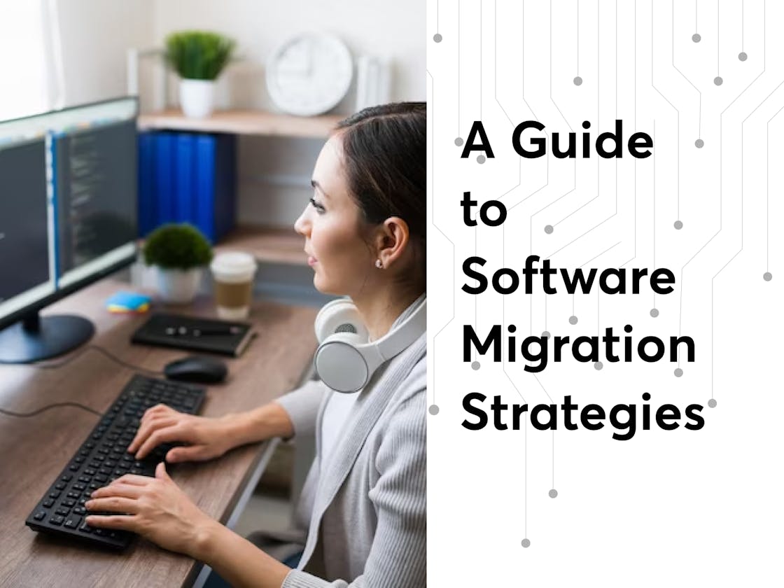 A Guide to Software Migration Strategies