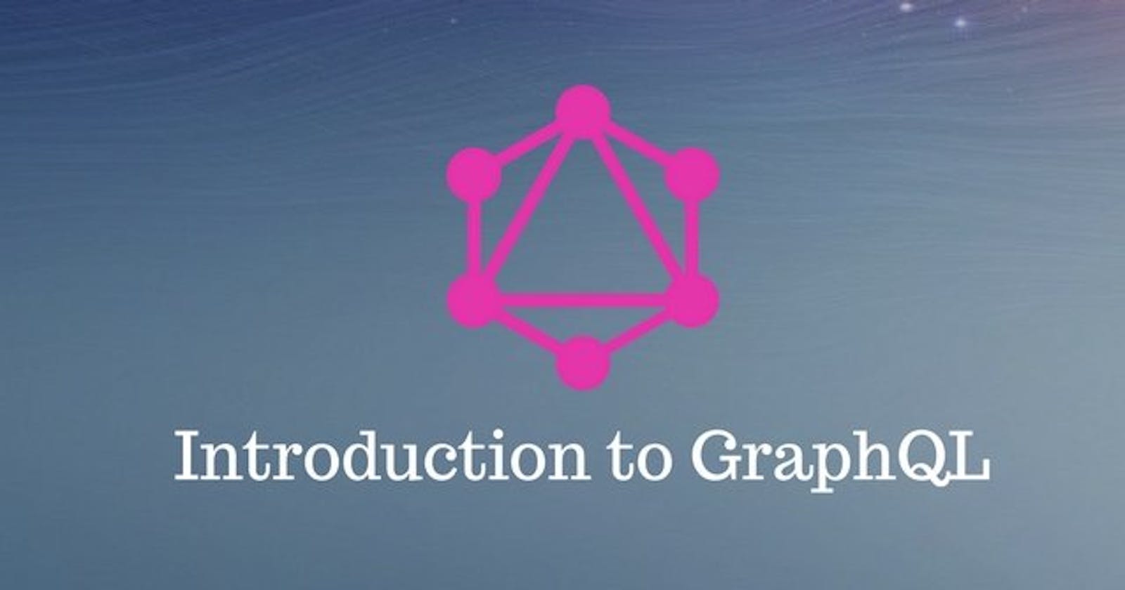 A brief introduction to GraphQL