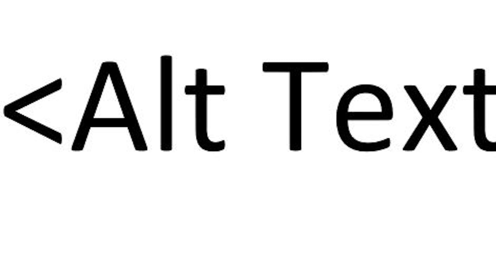 All About Alt Text (alternative text)