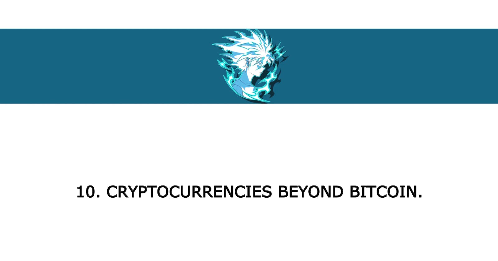 CBFS-10: Cryptocurrencies Beyond Bitcoin.