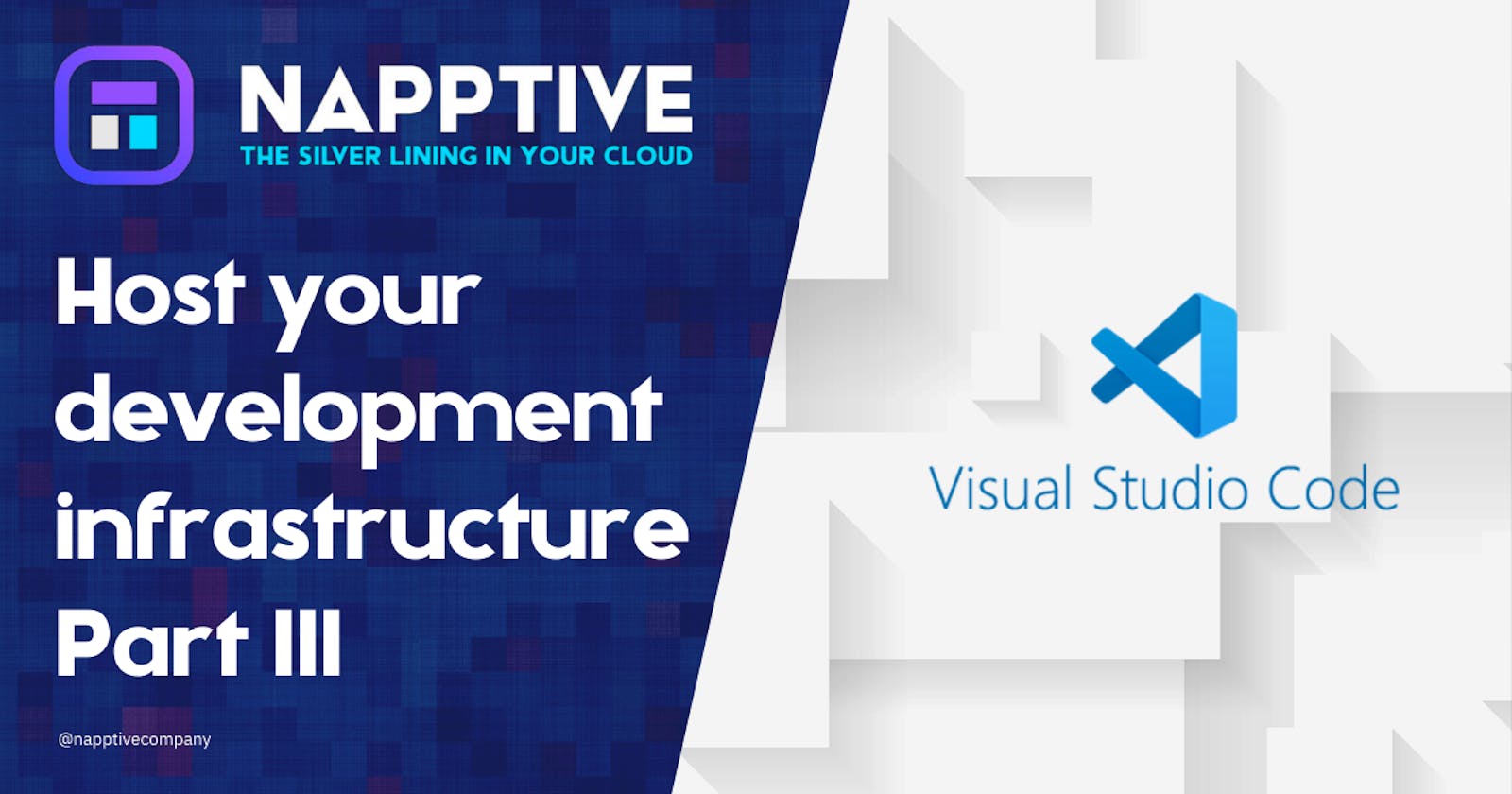 Host your development infrastructure with Napptive — Part III
