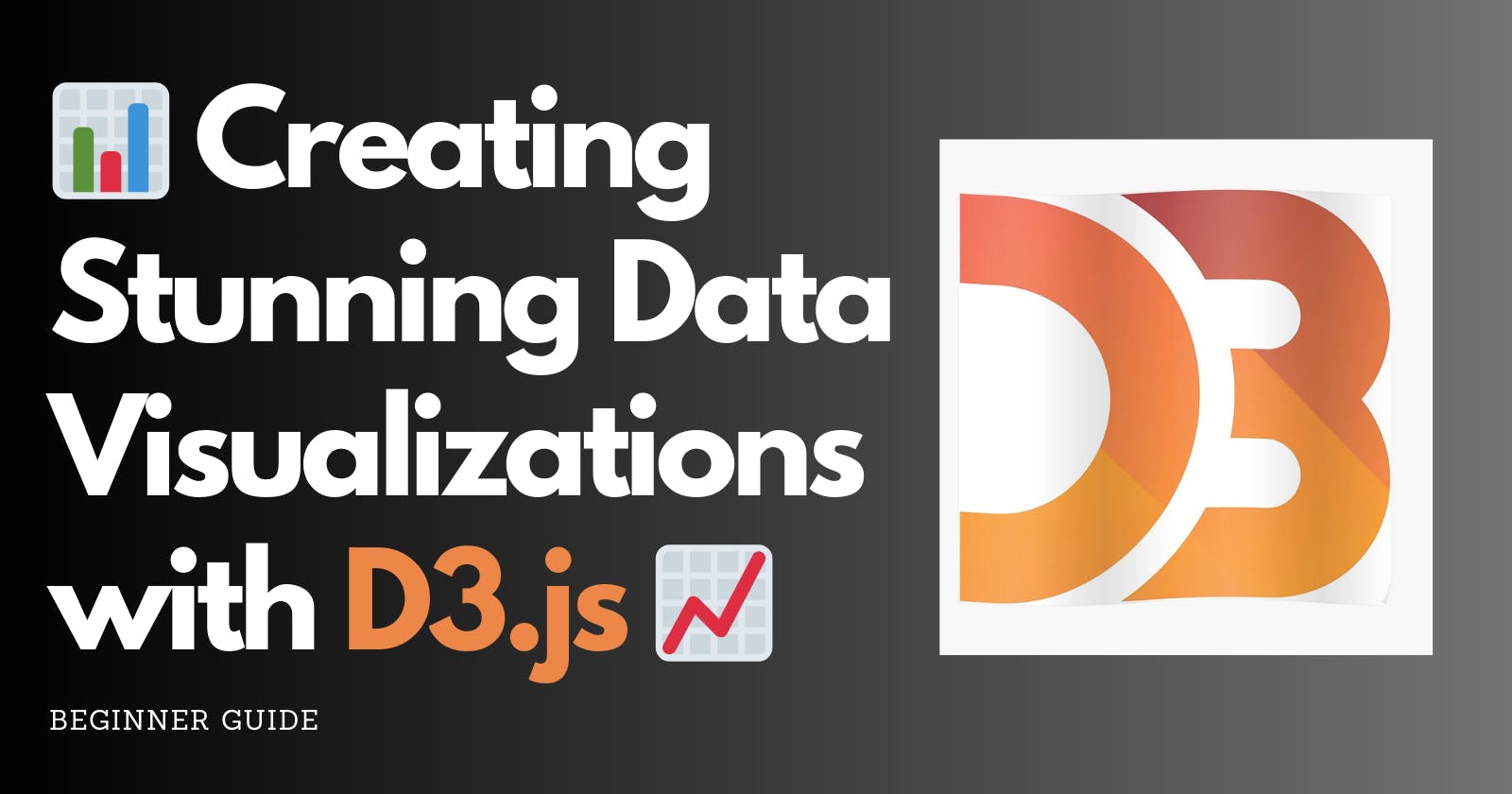 📊 Creating Stunning Data Visualizations with D3.js 📈