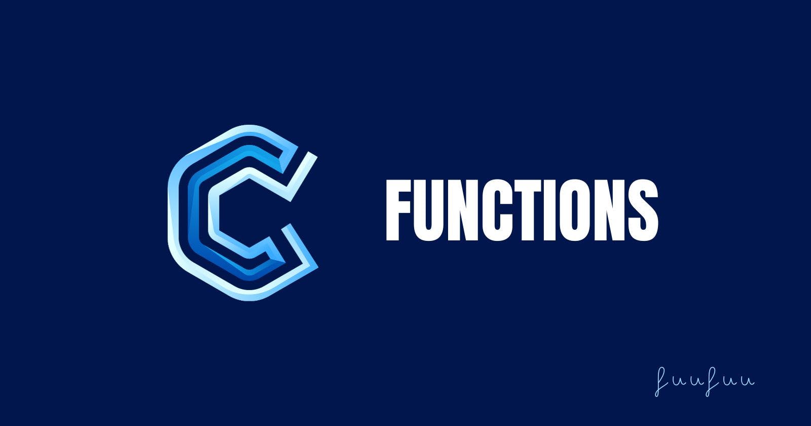 C - Functions