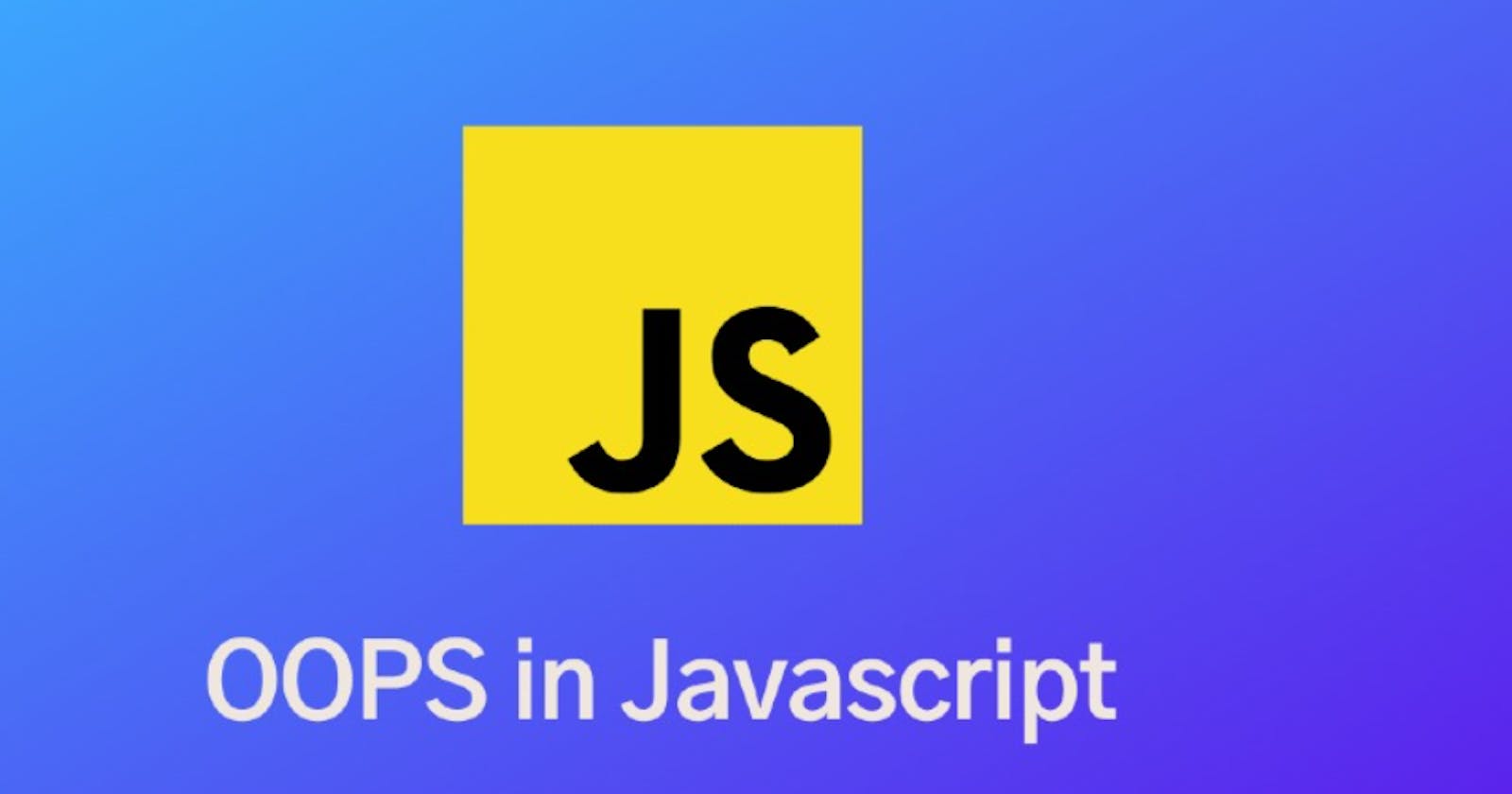 Object Oriented Programming in Javascript