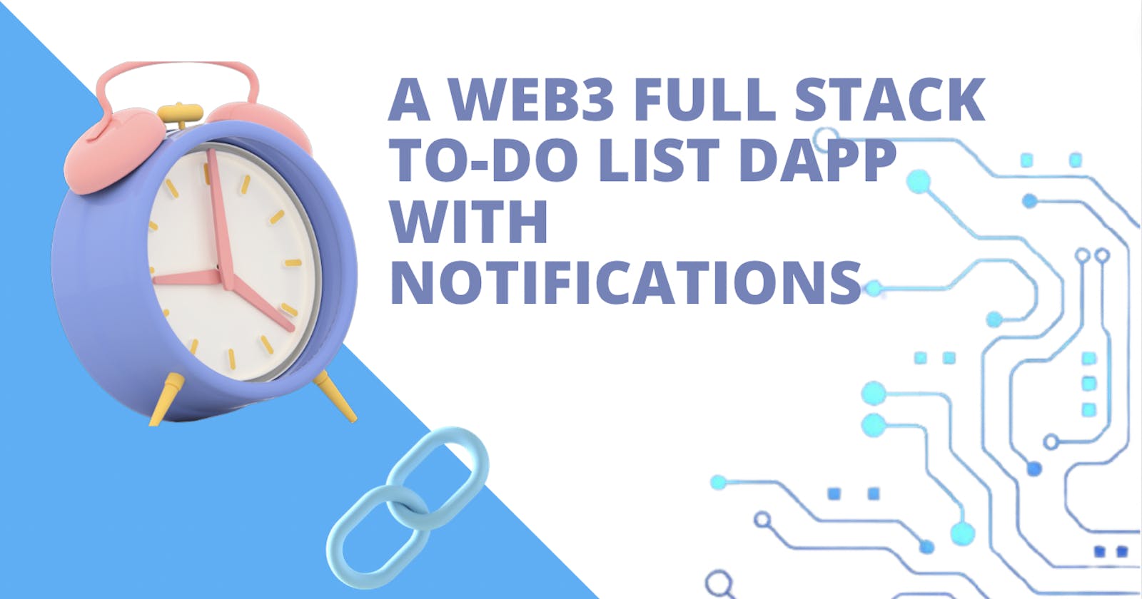 A Web3 Full Stack To-do list Dapp with Notifications