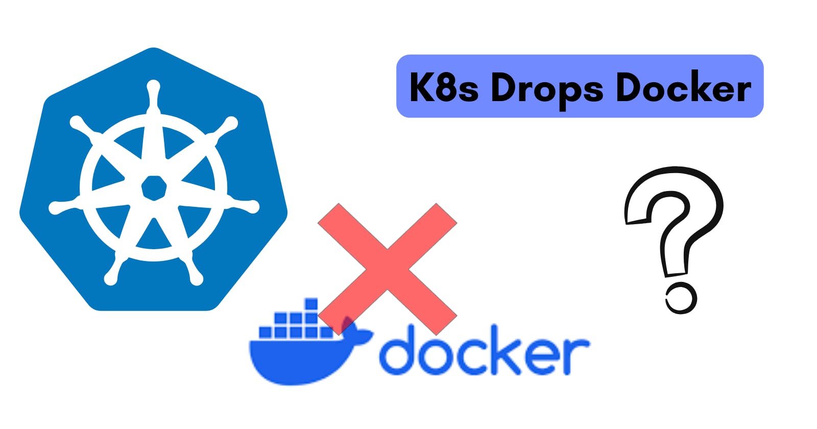 Kubernetes Drops dockershim: Unraveling Docker, containerd, and the Future of Containers