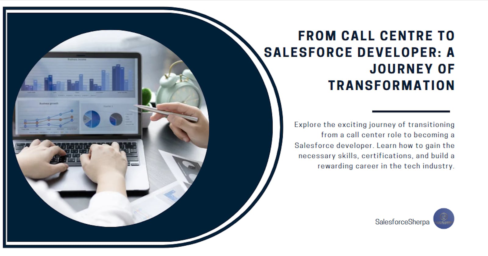 From Call Centre to Salesforce Developer: A Journey of Transformation