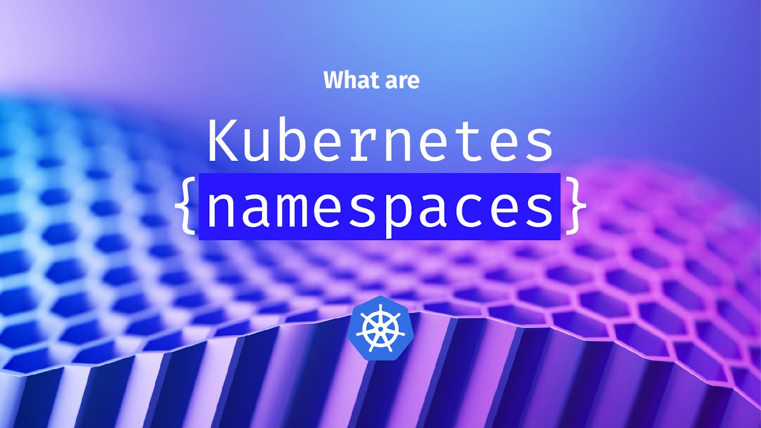Working with Namespaces and Services in Kubernetes🏙️🔌📦🧩