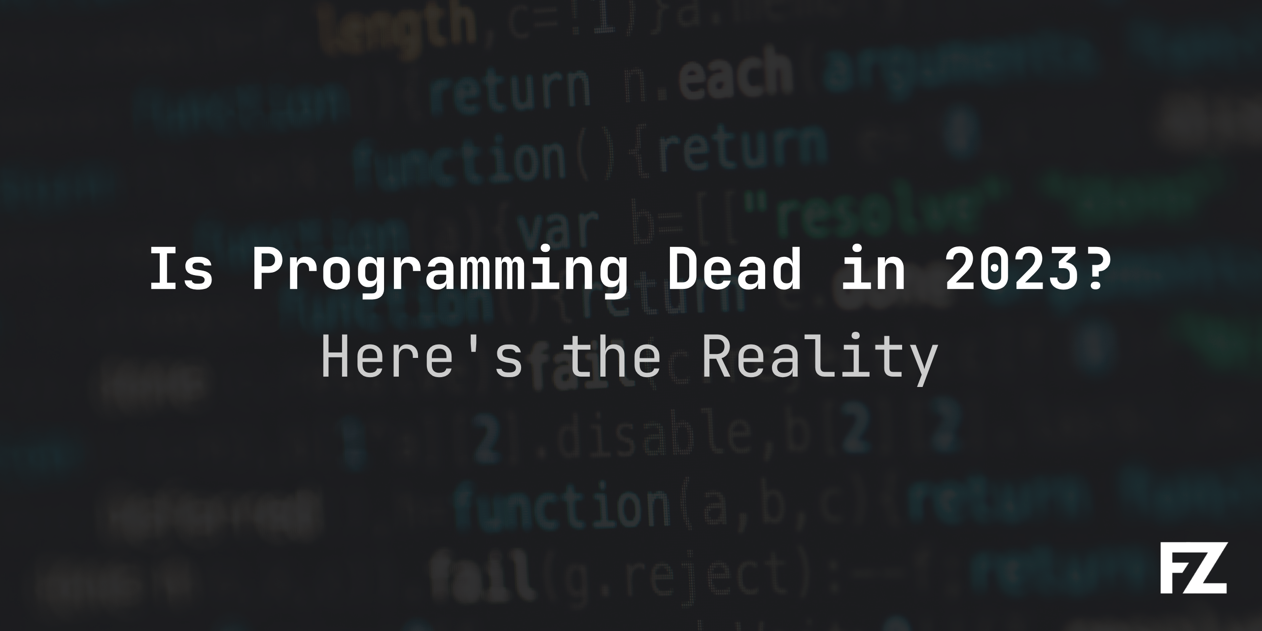 Is Programming Dead in 2023?: Here's the Reality