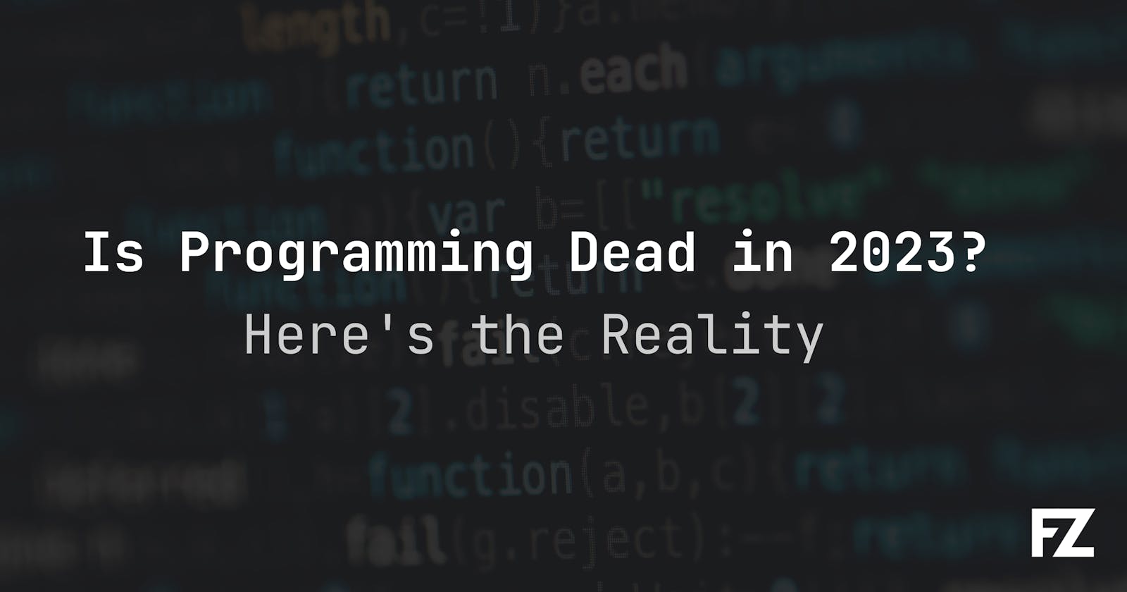 Is Programming Dead in 2023?: Here's the Reality