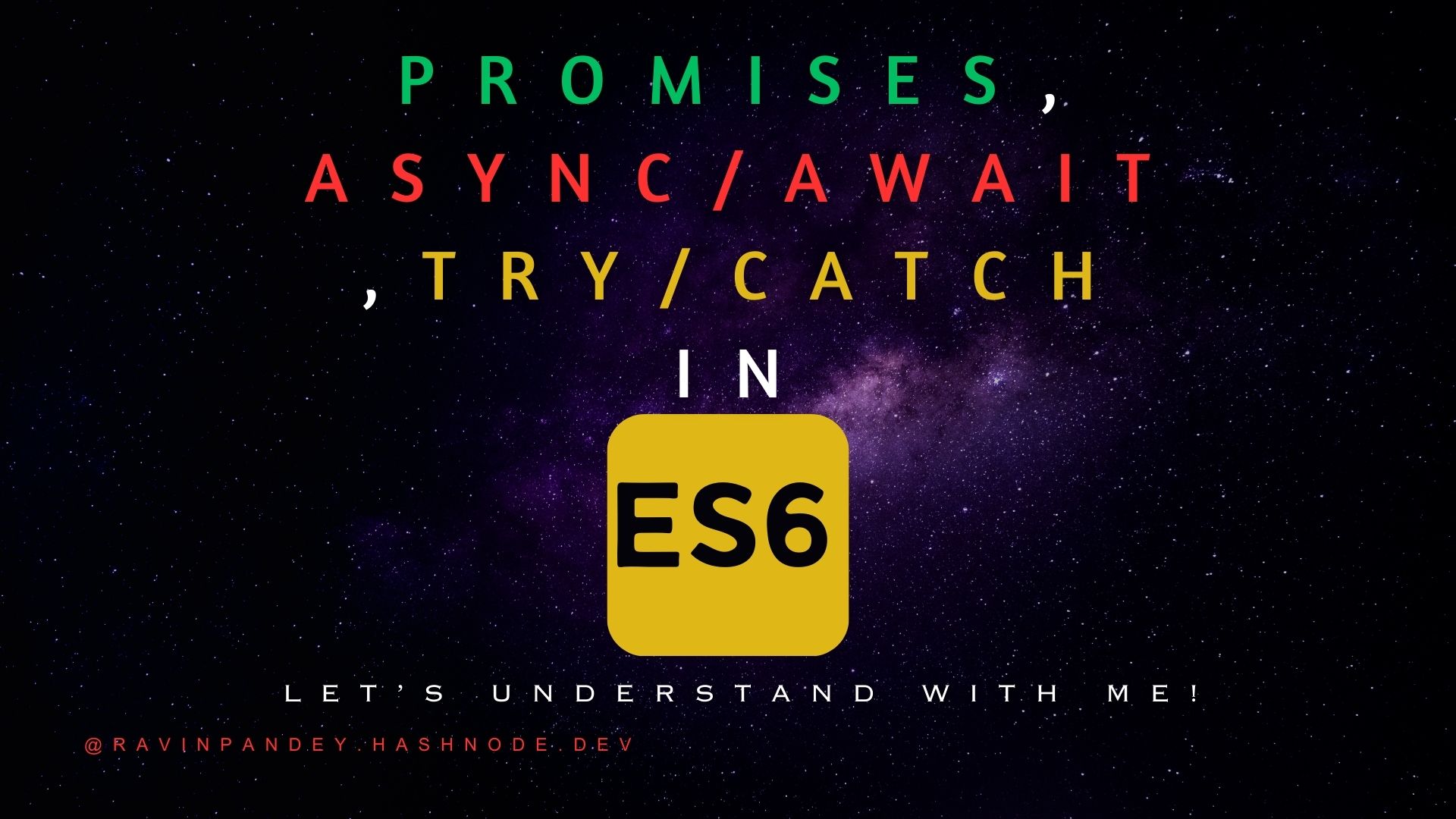 Mastering Promises, Async/Await, and Try/Catch in ES6 JavaScript 🚀