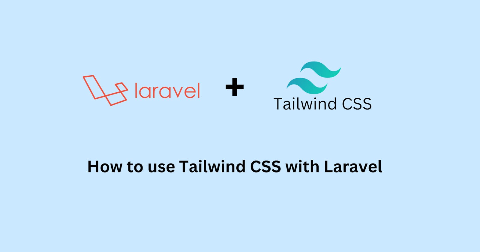 How to use TailwindCSS with Laravel