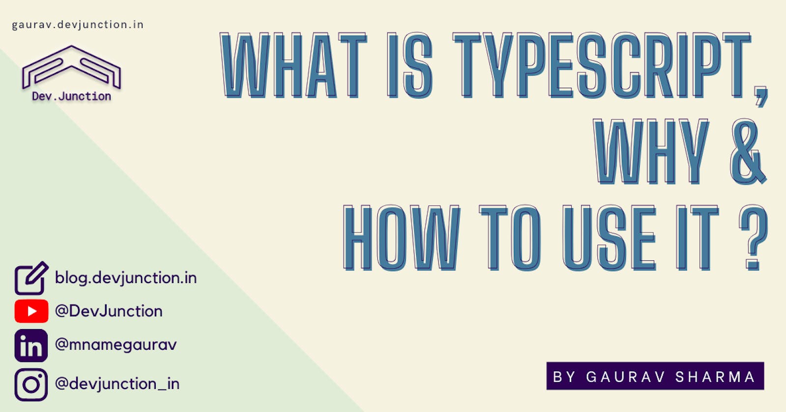 What is TypeScript, Why and how to use it?