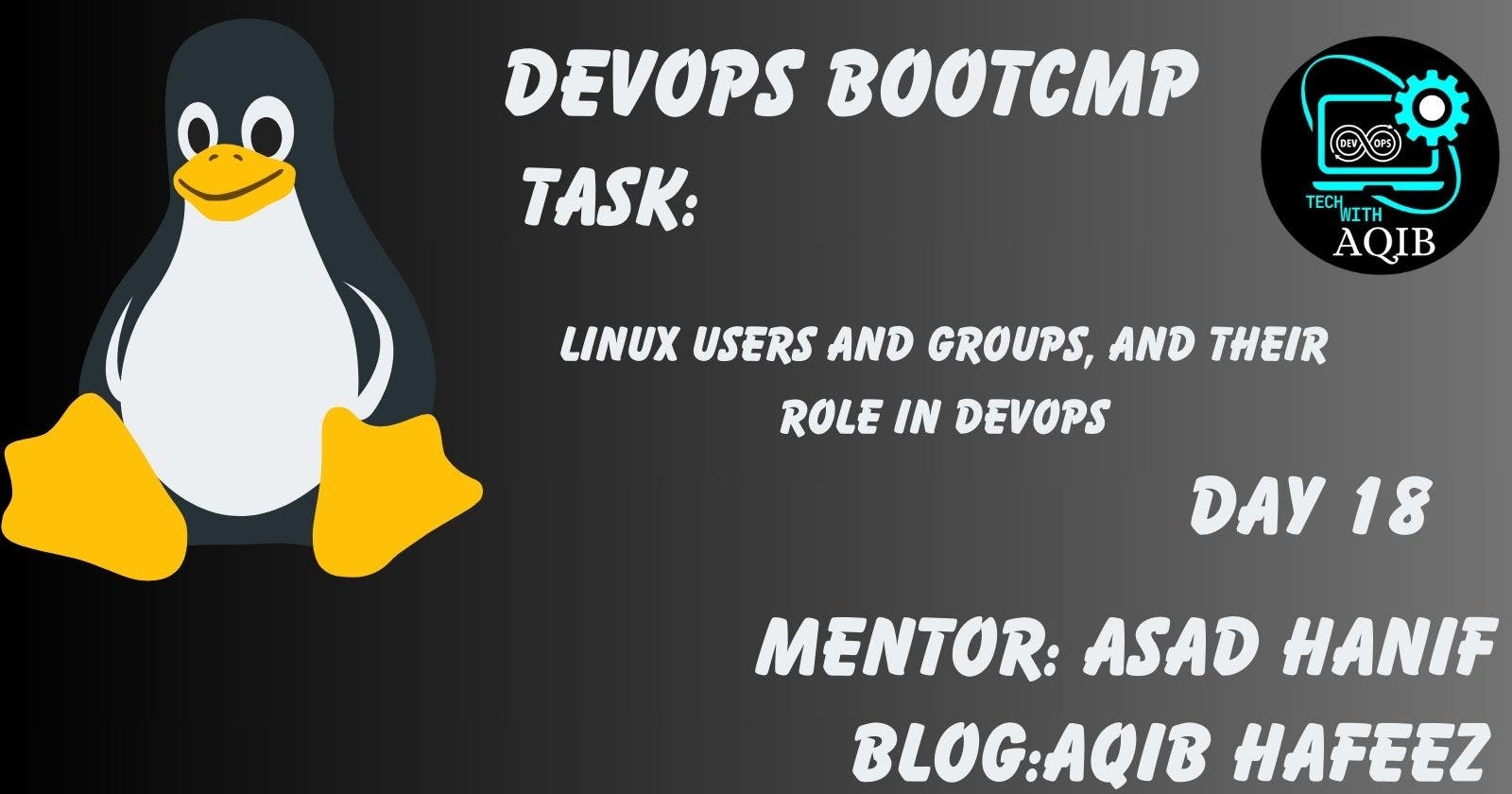 Day 18 || Linux Users and Groups, and Their Role in DevOps